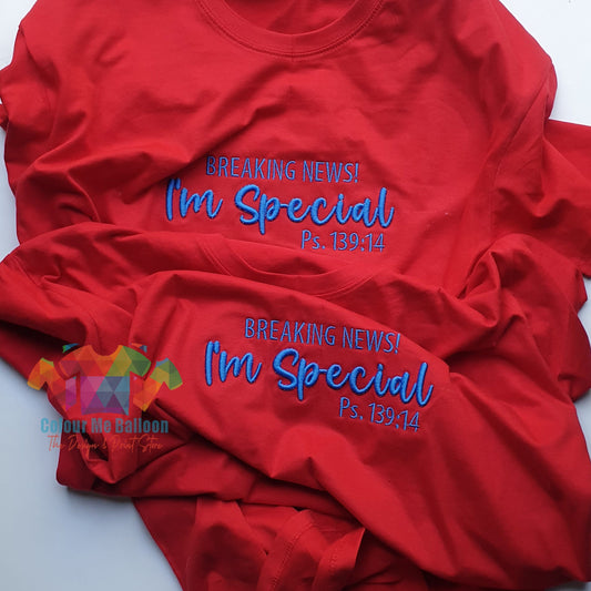 Breaking News, I'm Special  Embroidered T-shirt