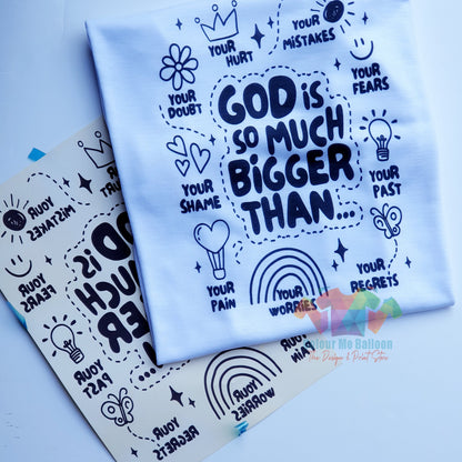 God is So Much Bigger Than - Sublimation T-shirt